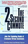 The 2-Second Commute