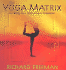 The Yoga Matrix: the Body as a Gateway to Freedom