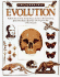 Eyewitness Science ~ Evolution-Explore the World of Living Things, and Trace the Fascinating Discoveries That Explain the Amazing Diversity of Life on Earth