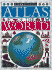The Eyewitness Atlas of the World: a New Atlas for the New World