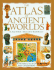 Atlas of Ancient Worlds: a Pictorial Atlas of Past Civilization