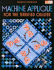 Machine Appliqu� for the Terrified Quilter