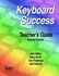 Teacher's Guide (Keyboard Success)