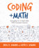 Coding + Math: Strengthen K-5 Math Skills With Computer Science (Computational Thinking and Coding in the Curriculum)
