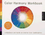 Color Harmony Workbook: a Workbook and Guide to Creative Color Combinations