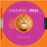 Inspiration = Ideas: Creativity Sourcebook for Graphic Desgnrs