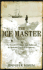 The Ice Master: the Doomed 1913 Voyage of the Karluk