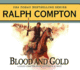 Blood and Gold: a Ralph Compton Novel By Joseph a. West