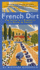 French Dirt: the Story of a Garden in the South of France