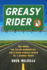 Greasy Rider: Two Dudes, One Fry-Oil-Powered Car, and a Cross-Country Search for a Greener Future