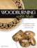 Woodburning with Style: Pyrography Lessons and Projects with a Modern Flair