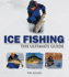 Ice Fishing: the Ultimate Guide