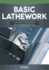 Basic Lathework for Home Machinists