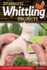 20-Minute Whittling Projects: Fun Things to Carve From Wood (Fox Chapel Publishing) Step-By-Step Instructions & Photos to Whittle Expressive Figures; Wizards, Gargoyles, Dogs, & More for Gift-Giving