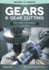 Gears and Gear Cutting for Home Machinists (Fox Chapel Publishing) Practical, Hands-on Guide to Designing and Cutting Gears on Your Lathe Or Milling Machine, With Simple, Non-Technical Language