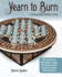 Yearn to Burn: a Pyrography Master Class: 18 Creative Woodburning Projects With Step-By-Step Instructions (Fox Chapel Publishing) Expert Guidance to Advance Your Skills; Sequel to Learn to Burn