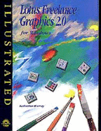 Lotus Freelance Graphics 2.0 for Windows Illustrated