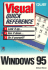 Windows 95: Visual Quick Reference