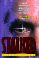 Stalked: a True Story
