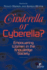 Cinderella Or Cyberella? : Empowering Women in the Knowledge Society