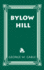 Bylow Hill. By George W. Cable; With Illustrations in Color By F