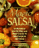 Magic Salsa: 125 Naturally Low-Fat Bold & Brassy Sauces to Add Flavor to Any Meal