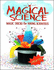 Magical Science: Magic Tricks for Young Scientists