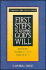 First Steps to Knowing God's Will (Christian Life Application Series)
