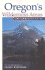 Oregon's Wilderness Areas: the Complete Guide