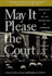 May It Please the Court: the Most Significant Oral Arguments Made Before the Supreme Court Since 1955