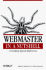 Webmaster in a Nutshell: a Desktop Quick Reference