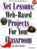 Net Lessons: Web-Based Projects for Your Classroom