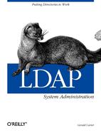 Ldap System Administration: Putting Directories to Work