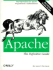 Apache: the Definitive Guide (With Cd-Rom)