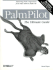 Palmpilot: the Ultimate Guide: Mastering Palm Organizers From Pilot 1000 to Palm VII