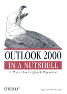 Outlook 2000 in a Nutshell: a User's Quick Reference (in a Nutshell (O'Reilly))