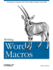 Writing Word Macros: an Introduction to Programming Word Using Vba