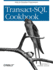 Transact-Sql Cookbook: Help for Database Programmers