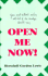Open Me Now