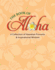 The Book of Aloha: a Collection of Hawaiian Proverbs & Inspirational Wisdom