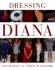 Dressing Diana (Diana Princess of Wales)