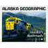 Alaska's Railroads (Alaska Geographic)