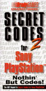 Secret Codes for Playstation, Volume 2