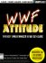 Wwf Attitude, Totally Unauthorized Strategy Guide (Brady Games)