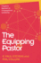 The Equipping Pastor: A Systems Approach to Congregational Leadership