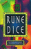 Rune Dice: Reading Fortunes, Doing Magic, Making Charms