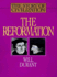 The Story of Civilization: the Reformation: a History of European Civilization From Wyclif to Calvin: 1300-1564
