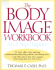 The Body Image Workbook