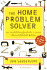 The Home Problem Solver