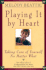 Playing It By Heart: Taking Care of Yourself No Matter What